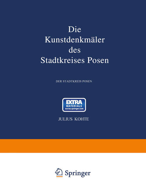 Book cover of Die Kunstdenkmäler des Stadtkreises Posen (1896)