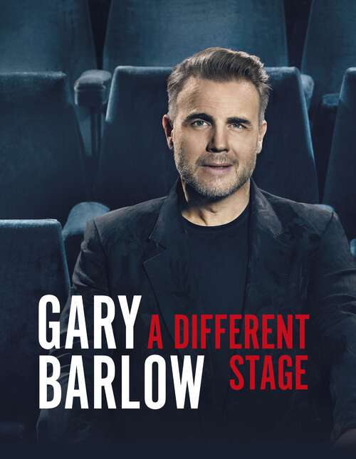 Book cover of A Different Stage: The remarkable and intimate life story of Gary Barlow told through music
