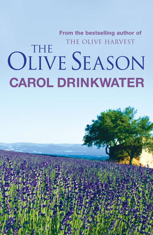 Book cover of The Olive Season: By The Author of the Bestselling The Olive Farm (Olive Ser. #2)