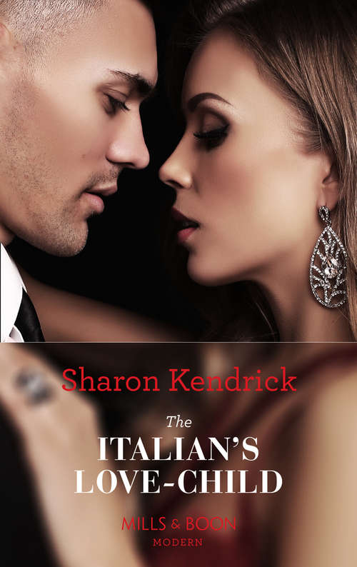 Book cover of The Italian's Love-Child: The Italian's Christmas Housekeeper / The Innocent's Shock Pregnancy / A Ring To Claim His Legacy / Sheikh's Secret Love-child (ePub First edition) (Pregnancies of Passion #2)