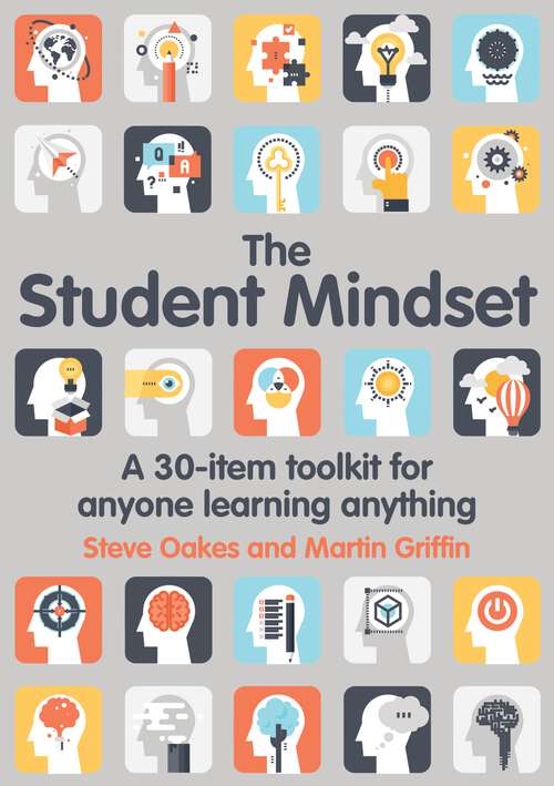 Book cover of The Student Mindset: A 30-item toolkit for anyone learning anything
