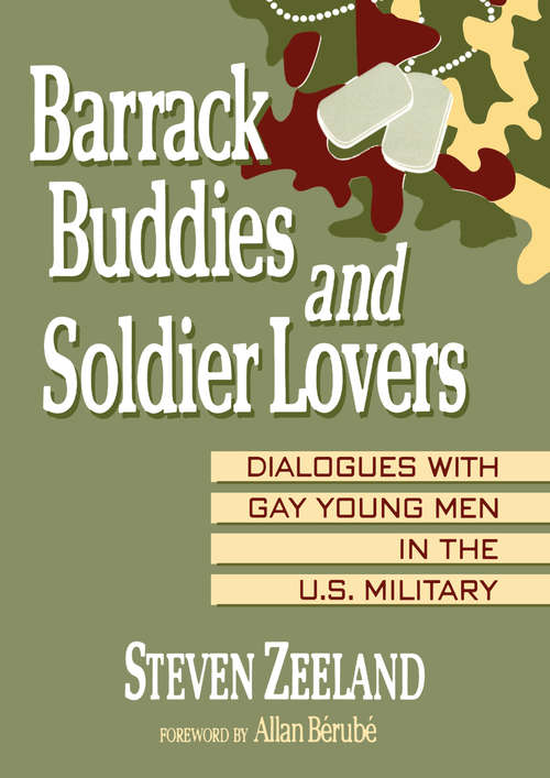 Book cover of Barrack Buddies and Soldier Lovers: Dialogues With Gay Young Men in the U.S. Military