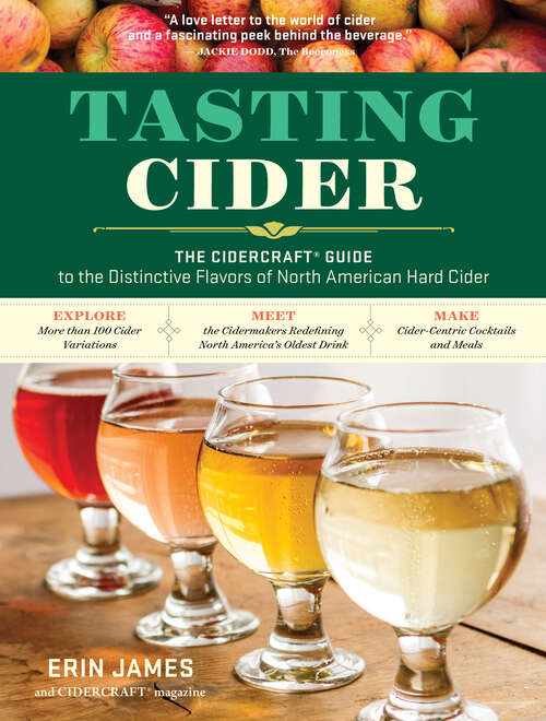 Book cover of Tasting Cider: The CIDERCRAFT® Guide to the Distinctive Flavors of North American Hard Cider