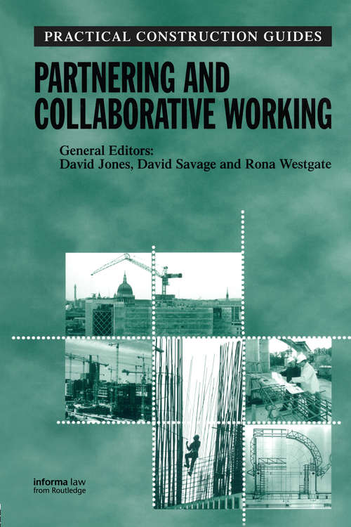 Book cover of Partnering and Collaborative Working (Practical Construction Guides)