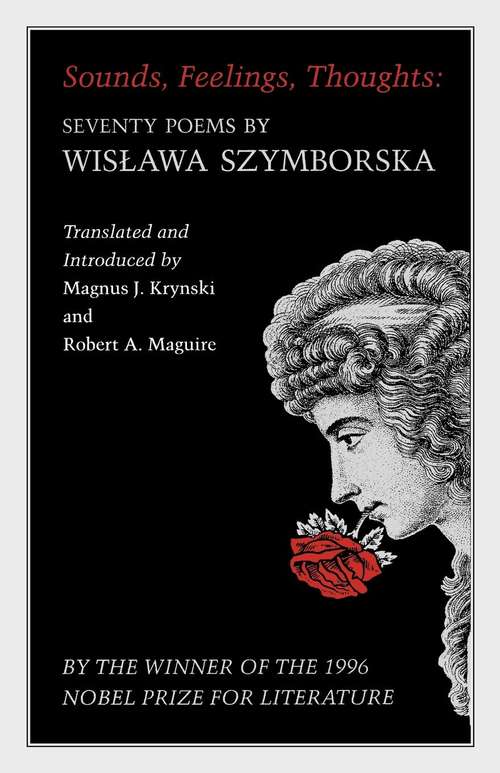 Book cover of Sounds, Feelings, Thoughts: Seventy Poems by Wislawa Szymborska