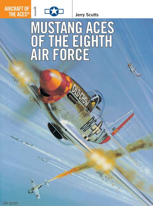 Book cover of Mustang Aces of the Eighth Air Force (Aircraft of the Aces)