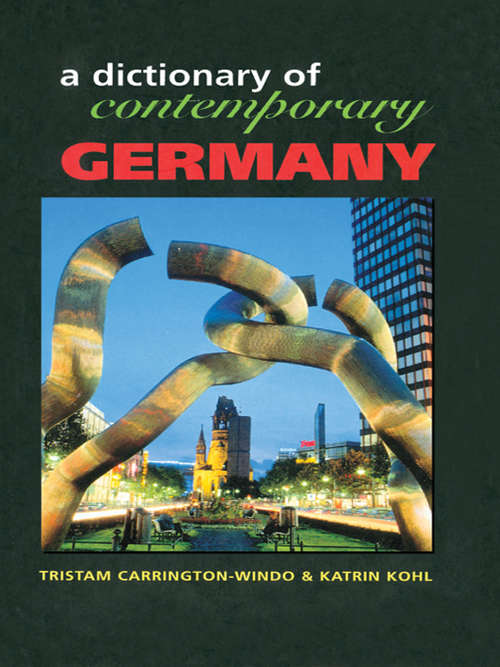Book cover of Dictionary of Contemporary Germany (Contemporary Country Dictionaries)