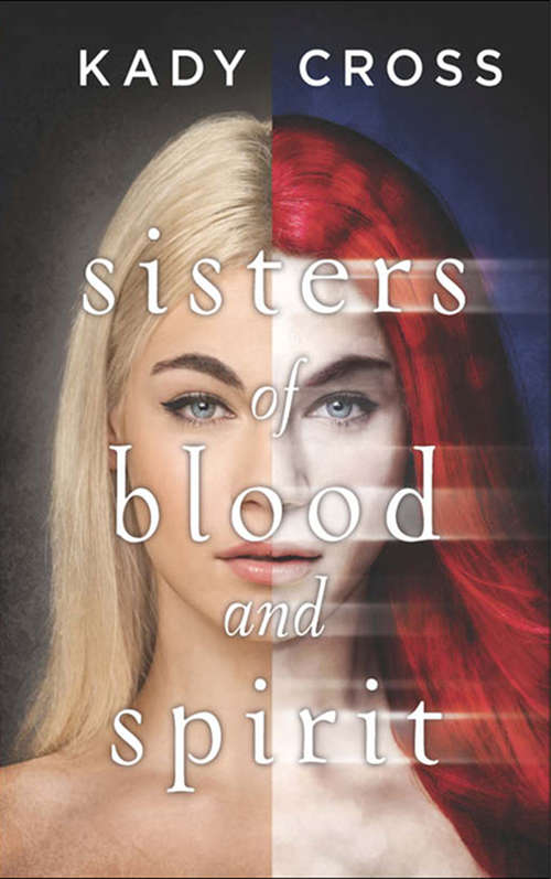 Book cover of Sisters of Blood and Spirit (ePub First edition) (Sisters of Blood and Spirit #1)