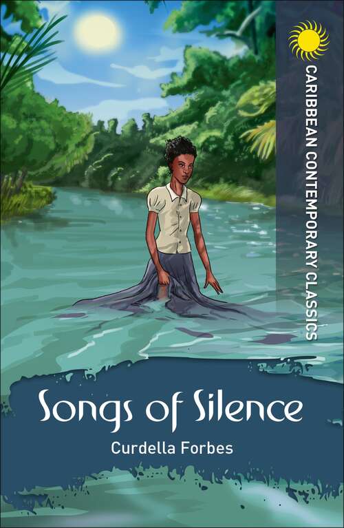 Book cover of Songs of Silence (2) (Caribbean Modern Classics)