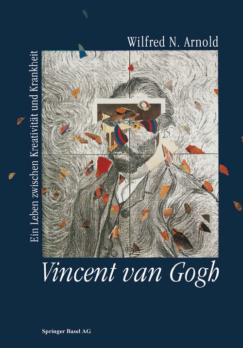 Book cover of Vincent van Gogh: Ein Leben zwischen Kreativität und Krankheit (1993)
