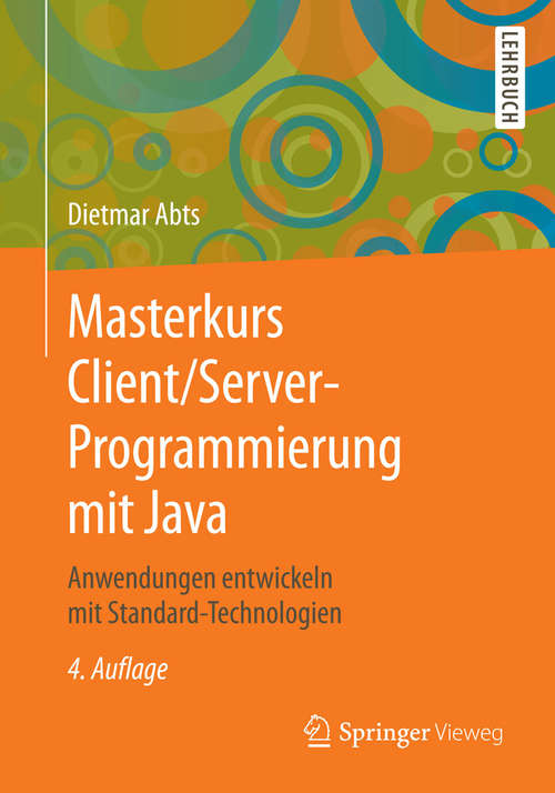 Book cover of Masterkurs Client/Server-Programmierung mit Java: Anwendungen entwickeln mit Standard-Technologien (4. Aufl. 2015)