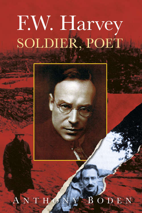 Book cover of F.W. Harvey: Soldier, Poet