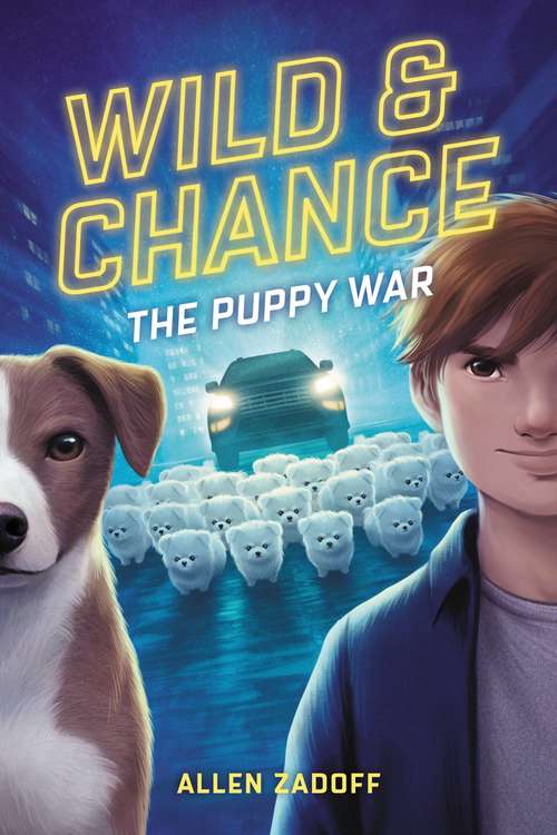 Book cover of Wild & Chance: The Puppy War (Wild & Chance Ser. #2)