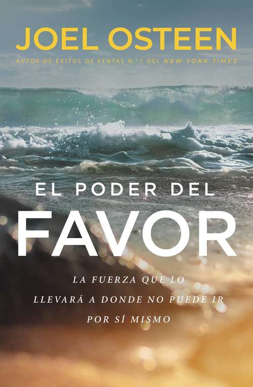 Book cover of El poder del favor: The Force That Will Take You Where You Can't Go on Your Own