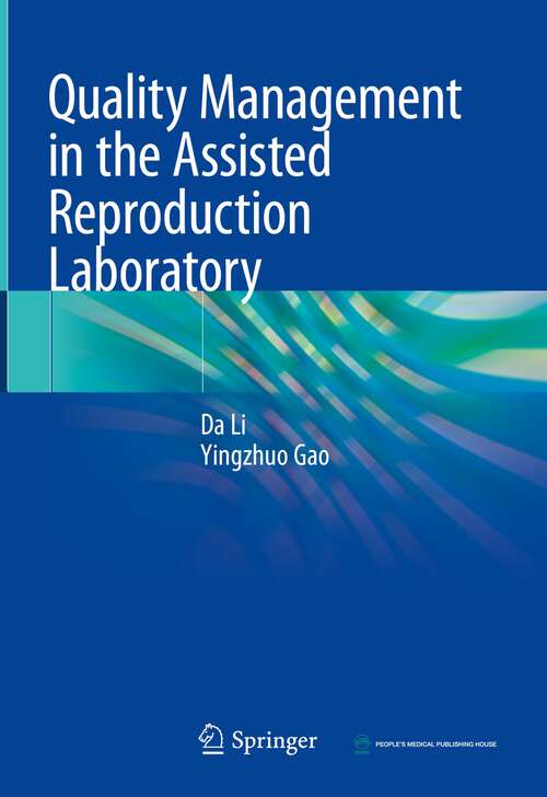 Book cover of Quality Management in the Assisted Reproduction Laboratory (1st ed. 2024)