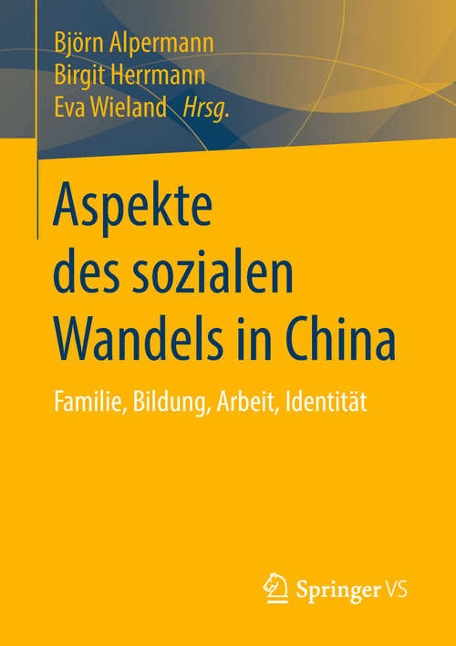 Book cover of Aspekte des sozialen Wandels in China: Familie, Bildung, Arbeit, Identität