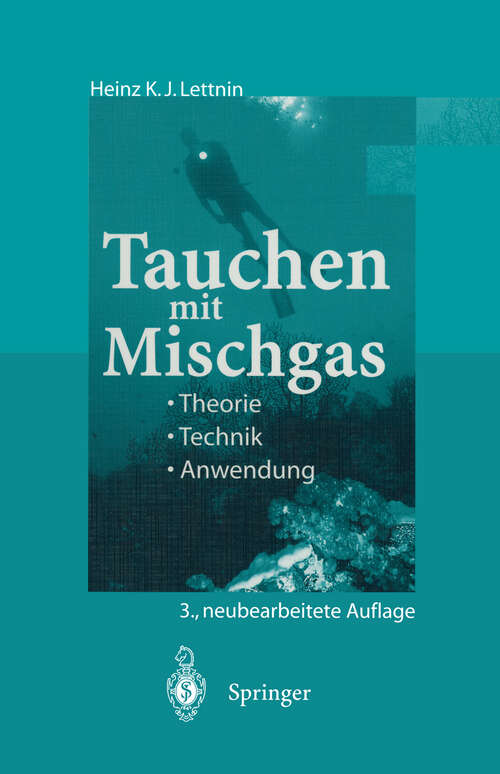 Book cover of Tauchen mit Mischgas: Theorie, Technik, Anwendung (3. Aufl. 1998)