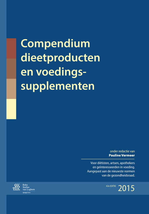 Book cover of Compendium dieetproducten en voedingssupplementen: Overzicht voor artsen, apothekers en diëtisten (42nd ed. 2015)