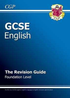 Book cover of GCSE English Revision Guide: Foundation Level (PDF)