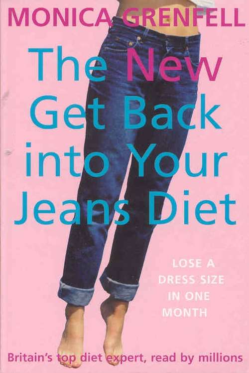 Book cover of The New Get Back Into Your Jeans Diet