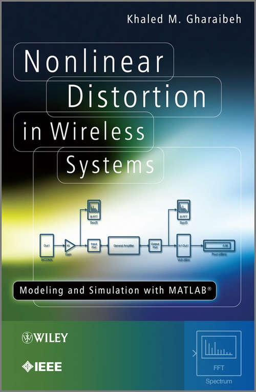 Book cover of Nonlinear Distortion in Wireless Systems: Modeling and Simulation with MATLAB (2) (Wiley - IEEE #31)