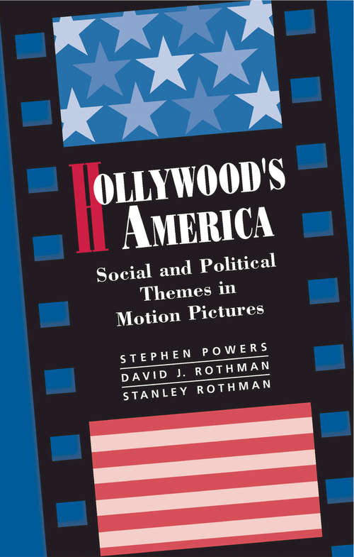 Book cover of Hollywood's America: Social And Political Themes In Motion Pictures