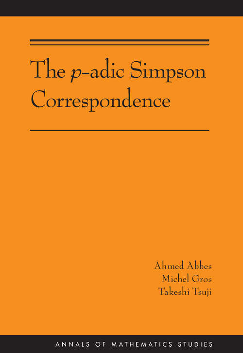Book cover of The p-adic Simpson Correspondence (AM-193)