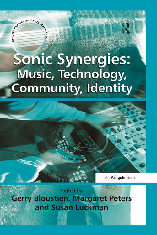 Book cover of Sonic Synergies: Music, Technology, Community, Identity