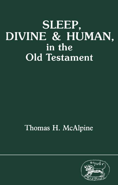 Book cover of Sleep, Divine and Human, in the Old Testament (The Library of Hebrew Bible/Old Testament Studies)