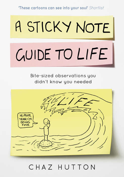 Book cover of A Sticky Note Guide to Life (ePub edition)