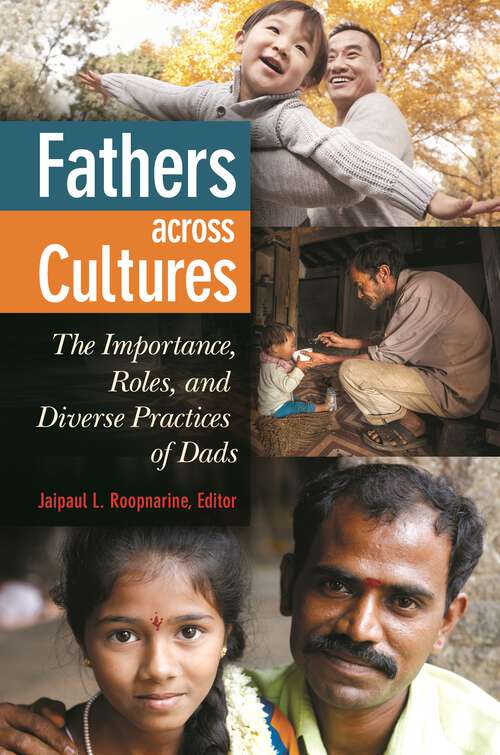 Book cover of Fathers across Cultures: The Importance, Roles, and Diverse Practices of Dads