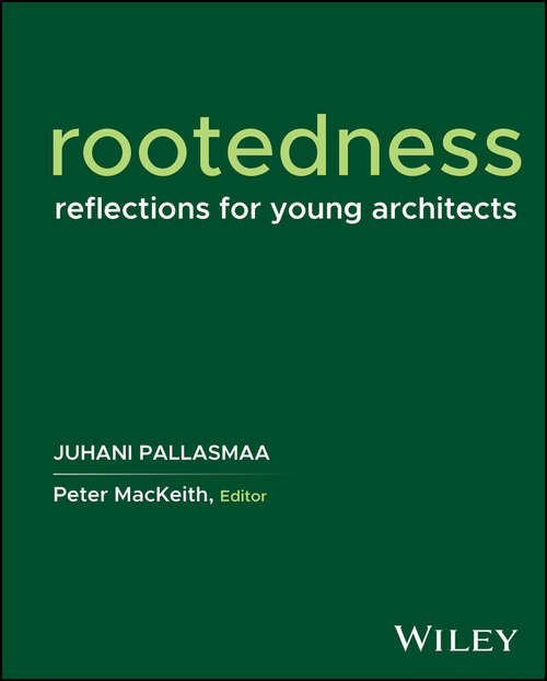 Book cover of Rootedness: Reflections for Young Architects