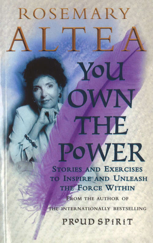 Book cover of You Own The Power: Stories And Exercises To Inspire And Unleash The Force Within