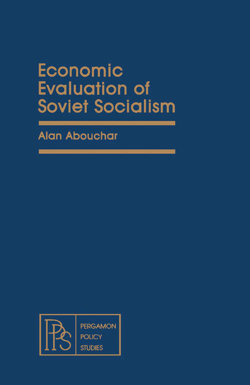 Book cover of Economic Evaluation of Soviet Socialism: Pergamon Policy Studies