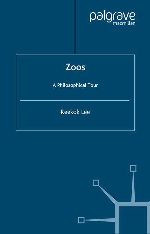 Book cover of Zoos: A Philosophical Tour (2005)