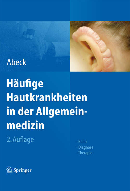 Book cover of Häufige Hautkrankheiten in der Allgemeinmedizin: Klinik, Diagnose, Therapie (2. Aufl. 2012)