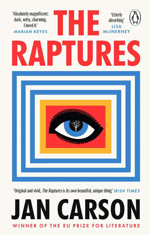 Book cover of The Raptures: ‘Original and exciting, terrifying and hilarious’ Sunday Times Ireland
