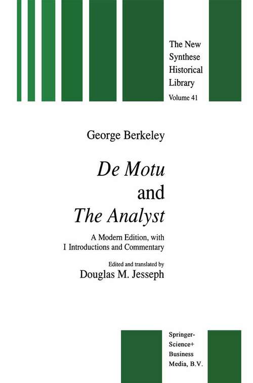 Book cover of De Motu and the Analyst: A Modern Edition, with Introductions and Commentary (1992) (The New Synthese Historical Library #41)