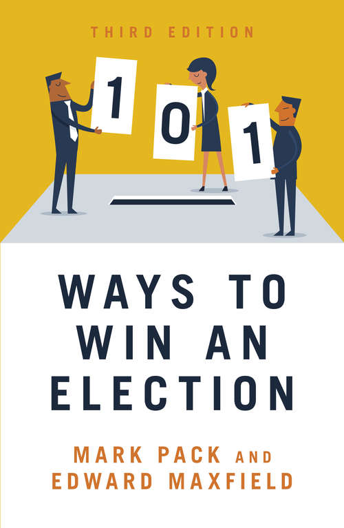Book cover of 101 Ways to Win an Election