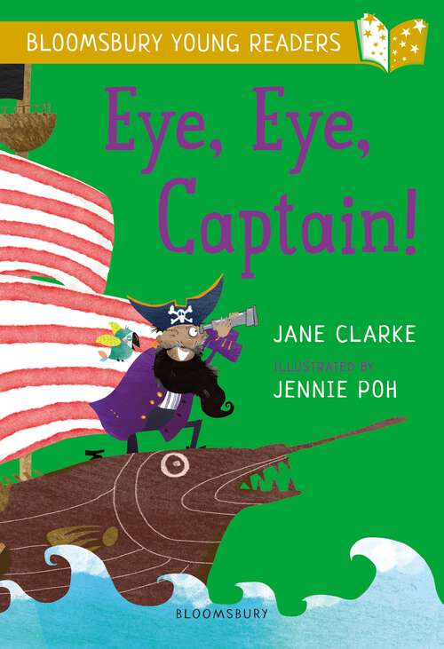 Book cover of Eye, Eye, Captain! A Bloomsbury Young Reader (Bloomsbury Young Readers)