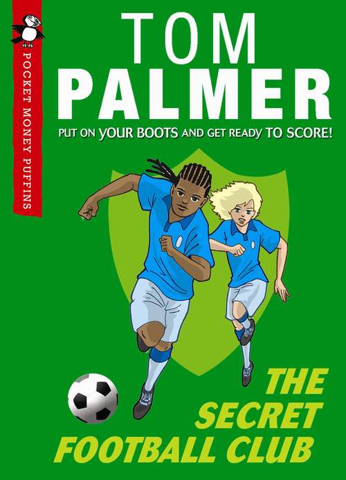 Book cover of The Secret Football Club (Pocket Money Puffins Ser.)