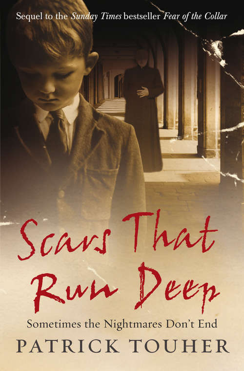 Book cover of Scars that Run Deep: Sometimes the Nightmares Don't End