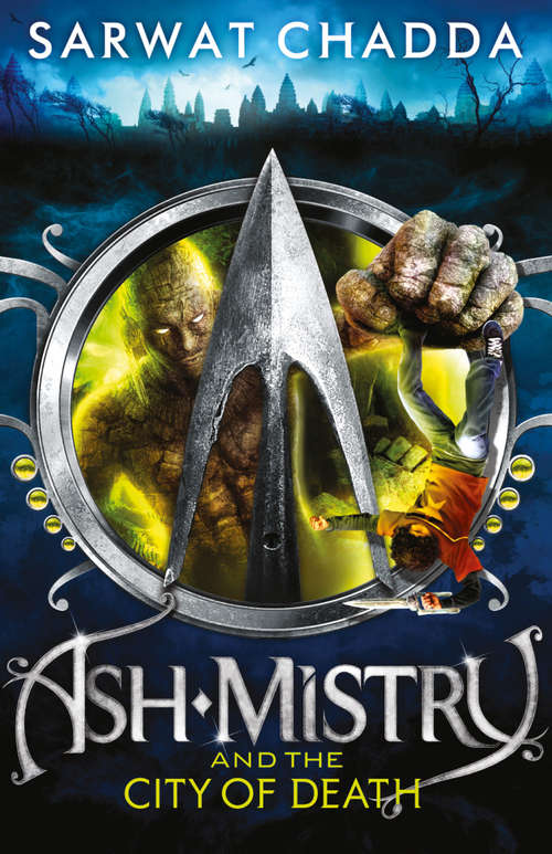 Book cover of Ash Mistry and the City of Death (ePub edition) (The Ash Mistry Chronicles #2)