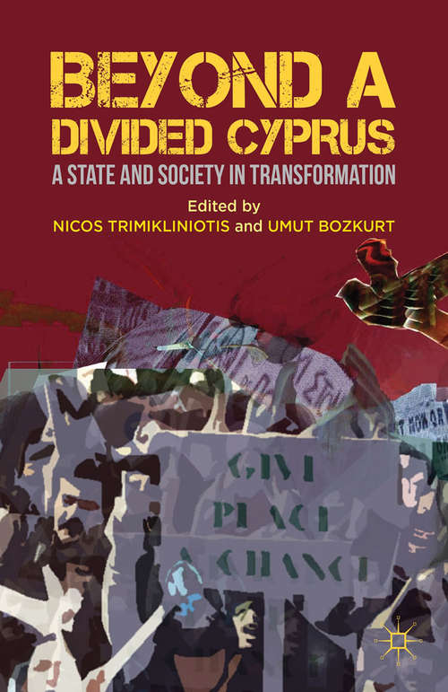 Book cover of Beyond a Divided Cyprus: A State and Society in Transformation (2012)
