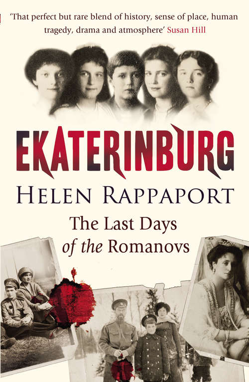 Book cover of Ekaterinburg: The Last Days of the Romanovs