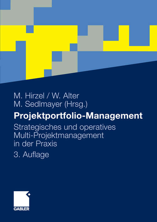 Book cover of Projektportfolio-Management: Strategisches und operatives Multi-Projektmanagement in der Praxis (3. Aufl. 2011)