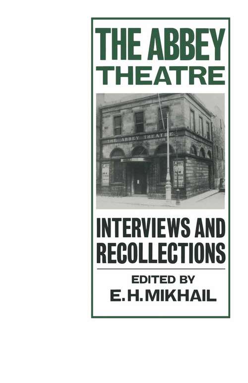 Book cover of Abbey Theatre (pdf): Interviews and Recollections (1st ed. 1988) (Interviews and Recollections)