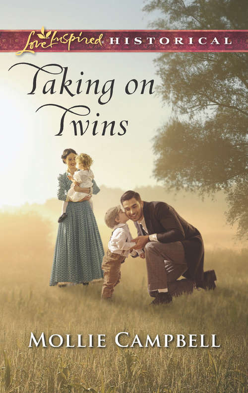 Book cover of Taking On Twins: The Bride's Matchmaking Triplets; A Tailor-made Husband; Mail Order Sweetheart; Taking On Twins (ePub edition) (Mills And Boon Love Inspired Historical Ser.)