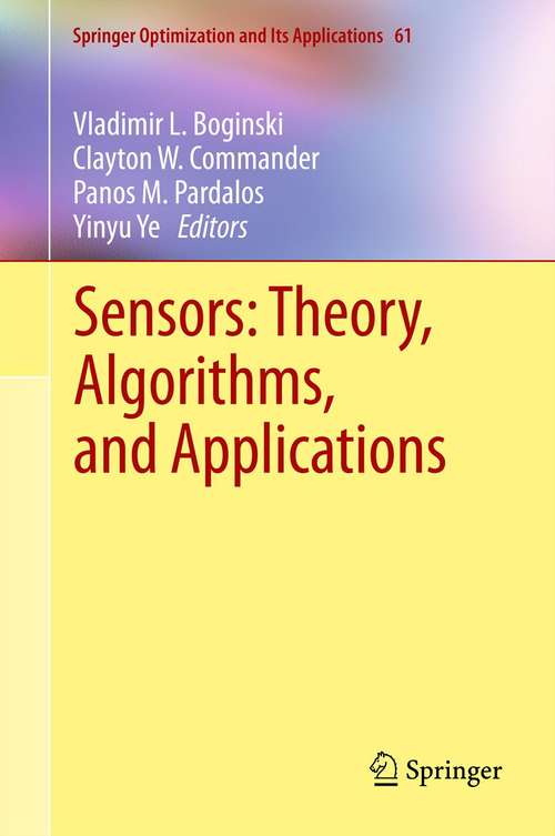 Book cover of Sensors: Theory, Algorithms, And Applications (2012) (Springer Optimization and Its Applications #61)