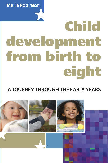 Book cover of Child Development from birth to eight: A Journey Through The Early Years (UK Higher Education OUP  Humanities & Social Sciences Education OUP)
